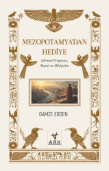 Mezopotamya`dan Hediye - Ark Kitapları