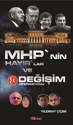 MHP’nin Hayır’ları ve Değişim Operasyonu - 1