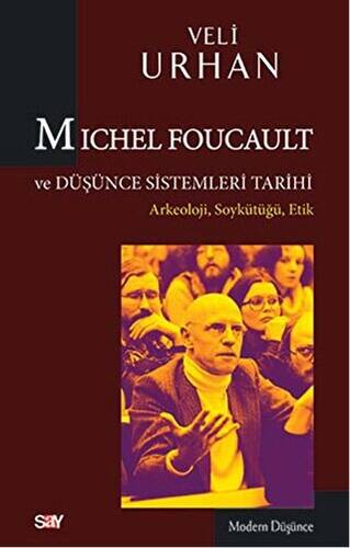 Michel Foucault ve Düşünce Sistemleri Tarihi - 1
