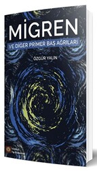 Migren ve Diğer Primer Baş Ağrıları - 1