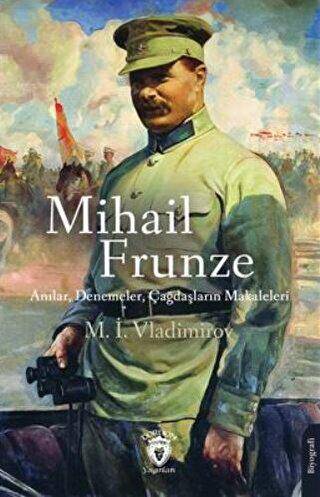 Mihail Frunze Anılar Denemeler Çağdaşların Makaleleri - 1