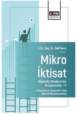 Mikro İktisat Alanında Uluslararası Araştırmalar – II - 1