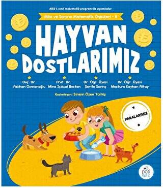 Mila Ve Sarp’ın Matematik Öyküleri - 6 - Hayvan Dostlarımız - 1