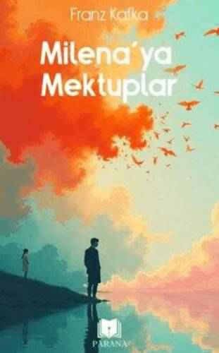 Milena’ya Mektuplar - 1