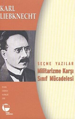 Militarizme Karşı Sınıf Mücadelesi - Seçme Yazılar - 1