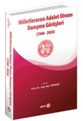 Milletlerarası Adalet Divanı Danışma Görüşleri 1948-2026 - Beta Yayınevi