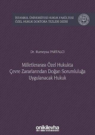 Milletlerarası Özel Hukukta Çevre Zararlarından Doğan Sorumluluğa Uygulanacak Hukuk - 1