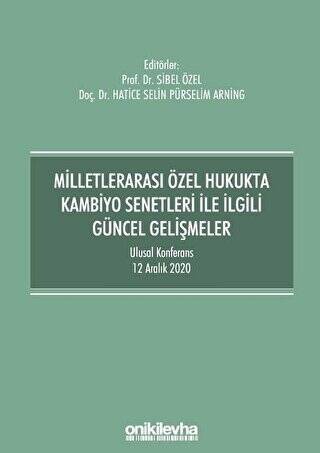 Milletlerarası Özel Hukukta Kambiyo Senetleri İle İlgili Güncel Gelişmeler - 1