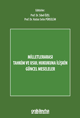 Milletlerarası Tahkim ve Usul Hukukuna İlişkin Güncel Meseleler - 1