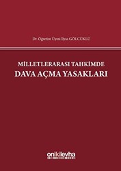 Milletlerarası Tahkimde Dava Açma Yasakları - 1