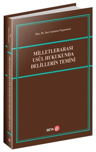 Milletlerarası Usul Hukukunda Delillerin Temini - 1