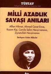 Milli Azadlık Savaşı Anıları - 1