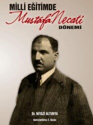 Milli Eğitimde Mustafa Necati Dönemi - Ürün Yayınları