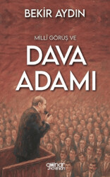 Milli Görüş ve Dava Adamı - Gülnar Yayınları