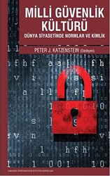 Milli Güvenlik Kültürü - Sakarya Üniversitesi Kültür Yayınları