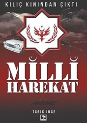 Milli Harekat - Kılıç Kınından Çıktı - 1