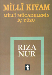 Milli Kıyam - Milli Mücadelenin İç Yüzü - 1