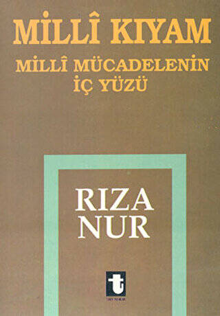 Milli Kıyam - Milli Mücadelenin İç Yüzü - 1