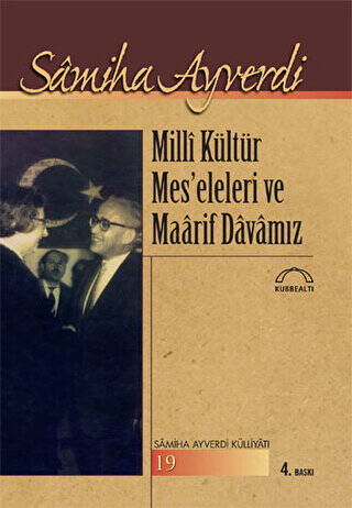 Milli Kültür Mes’eleleri ve Maarif Davamız - 1