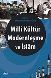 Milli Kültür Modernleşme ve İslam - 1