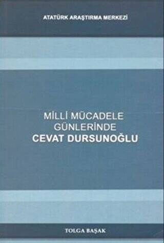 Milli Mücadele Günlerinde Cevat Dursunoğlu - 1