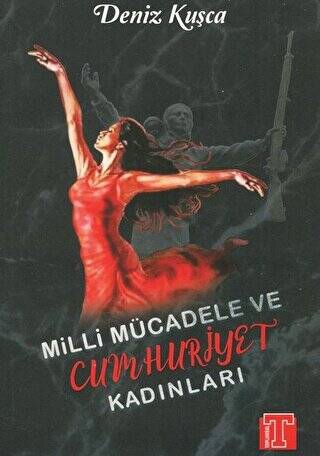 Milli Mücadele ve Cumhuriyet Kadınları - 1