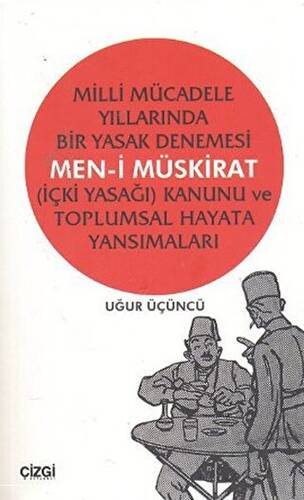 Milli Mücadele Yıllarında Bir Yasak Denemesi - 1