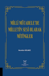 Milli Mücadele’de Milletin Sesi Olarak Mitingler - Akademisyen Kitabevi