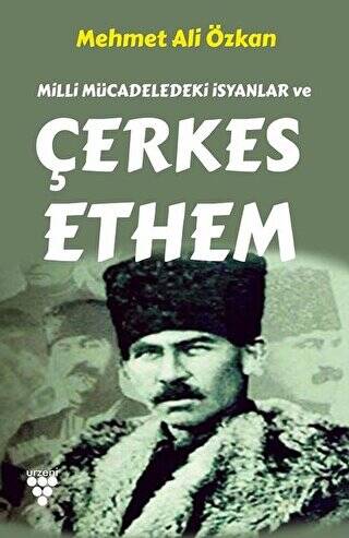 Milli Mücadeledeki İsyanlar ve Çerkes Ethem - 1