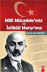 Milli Mücadele’miz ve İstiklal Marşı’mız - 1