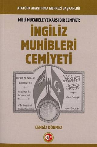 Milli Mücadeleye Karşı Bir Cemiyet: İngiliz Muhibleri Cemiyeti - 1