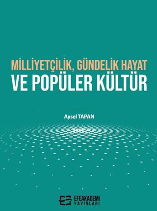 Milliyetçilik, Gündelik Hayat ve Popüler Kültür - 1