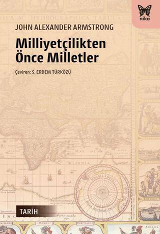Milliyetçilikten Önce Milletler - 1