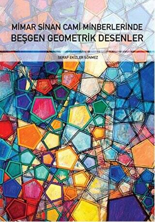 Mimar Sinan Cami Minberlerinde Beşgen Geometrik Desenler - 1