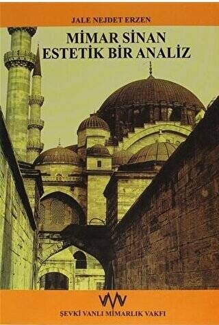 Mimar Sinan Estetik Bir Analiz - 1