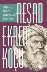 Mimar Sinan: Hayatı ve Eserleri - Doğan Kitap