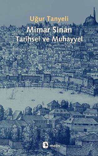 Mimar Sinan Tarihsel ve Muhayyel - 1