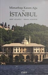 Mimarbaşı Kasım Ağa ve İstanbul - 1