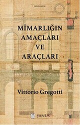 Mimarlığın Amaçları ve Araçları - 1