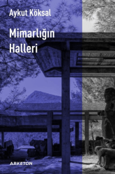 Mimarlığın Halleri - Arketon Yayıncılık