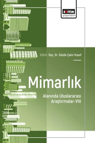 Mimarlık Alanında Uluslararası Araştırmalar - 8 - 1
