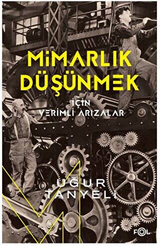 Mimarlık Düşünmek için Verimli Arızalar - 1