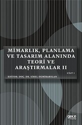 Mimarlık, Planlama ve Tasarım Alanında Teori ve Araştırmalar 2 Cilt 1 - 1