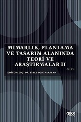 Mimarlık, Planlama ve Tasarım Alanında Teori ve Araştırmalar 2 Cilt 2 - 1