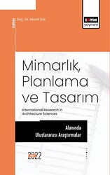 Mimarlık, Planlama ve Tasarım Alanında Uluslararası Araştırmalar - 1