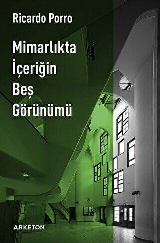 Mimarlıkta İçeriğin Beş Görünümü - 1