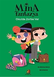 Mina Fantazya: Okulda Zorba Var - Orman Kitap