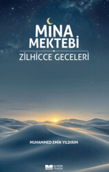 Mina Mektebi Zilhicce Geceleri - 1