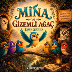 Mina ve Gizemli Ağaç - Kara Caretta