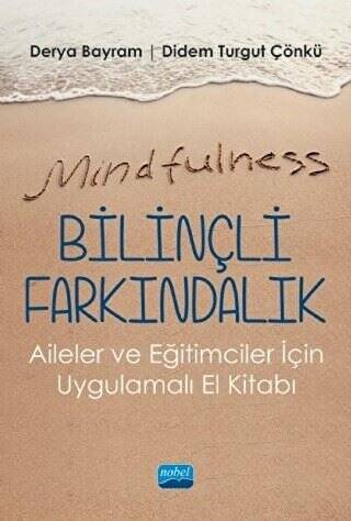 Mindfulness - Bilinçli Farkındalık - 1